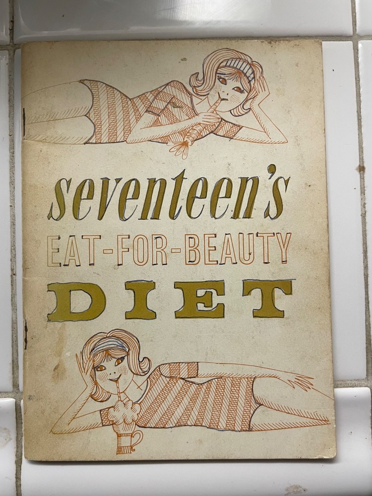Vintage Seventeen Magazine Eat-For-Beauty Diet pamphlet book --Rare 1962 Edition