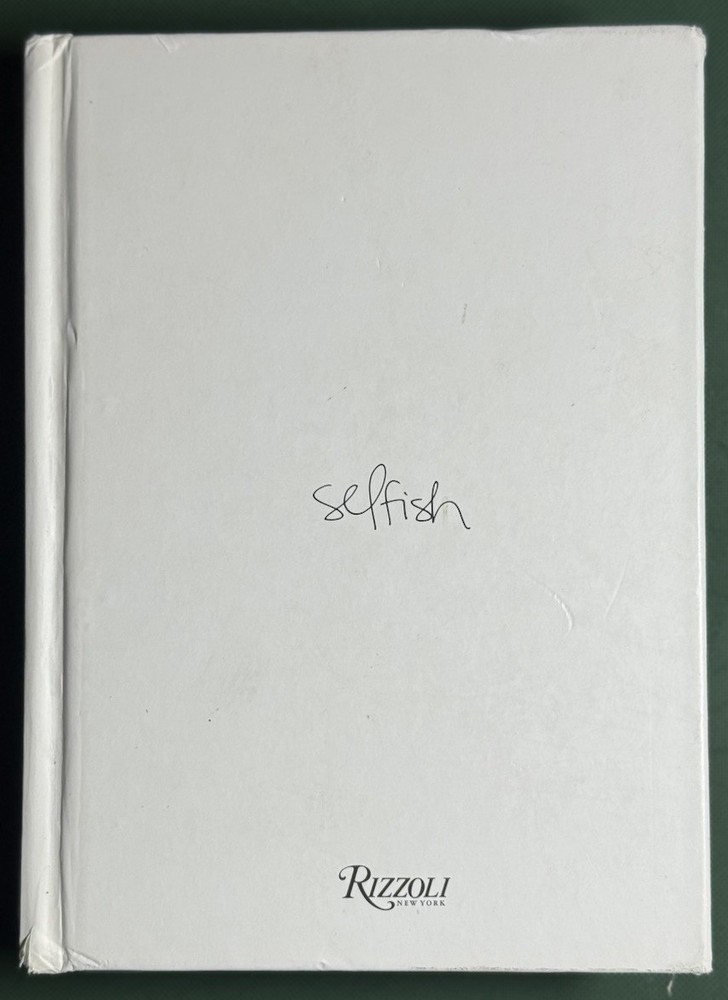 Rizzoli New York Selfish by Kim First Edition Hardcover Book English Language