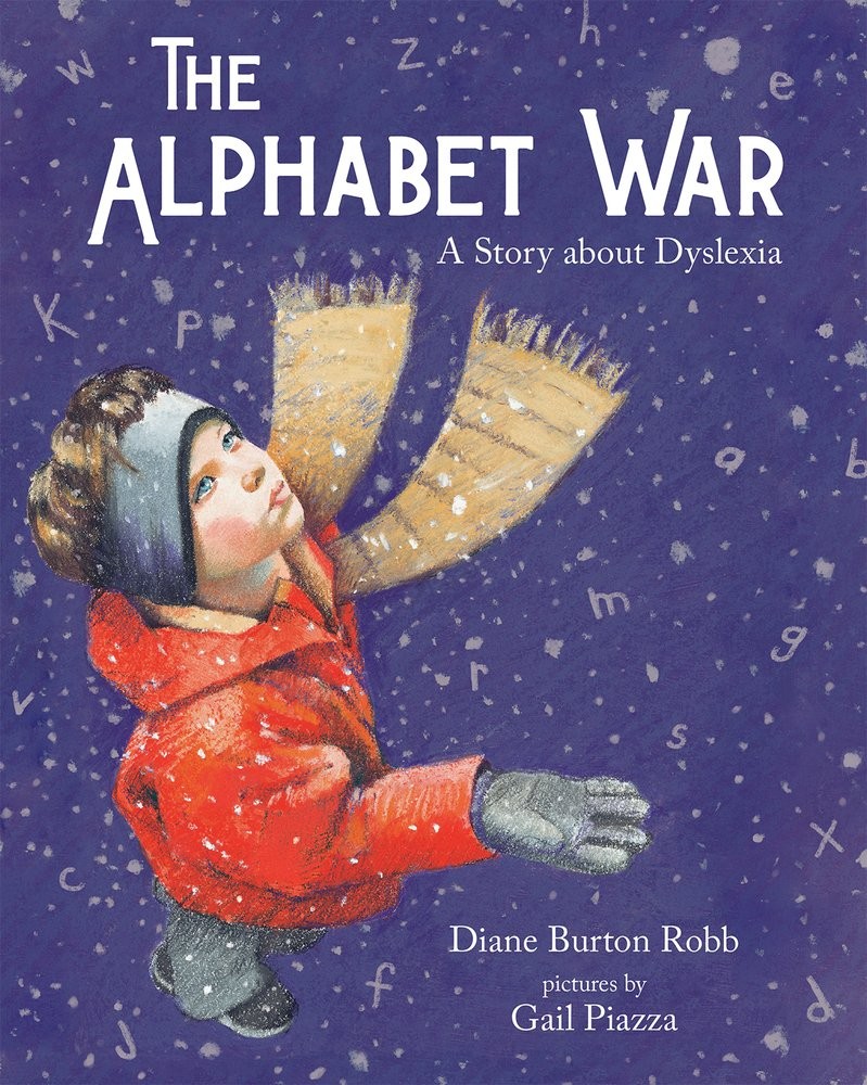 The Alphabet War: A Story about Dyslexia by Robb