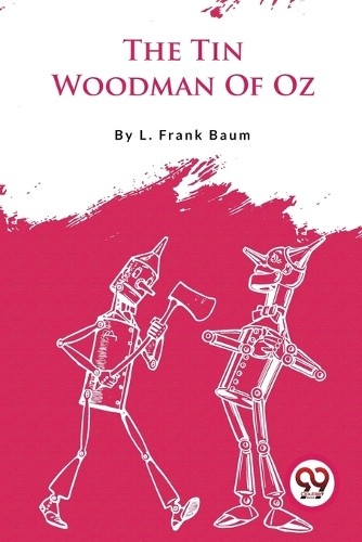 L. Frank Baum The Tin Woodman of Oz (Paperback)Another great item from Rarewaves USA | Free delivery!