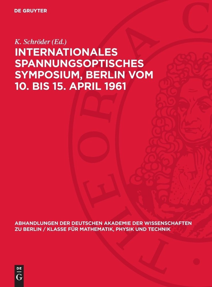 Internationales Spannungsoptisches Symposium, Berlin Vom 10. Bis 15.  (Hardback)