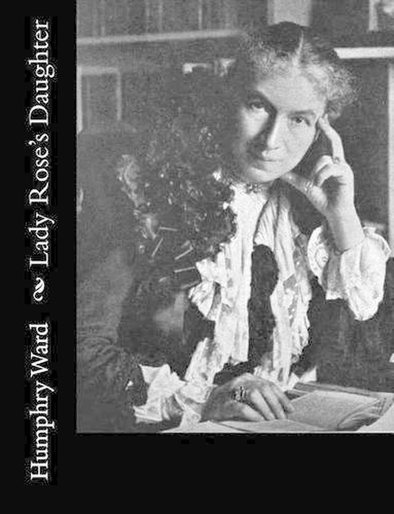Lady Rose's Daughter by Humphry Ward Mrs (English) Paperback Book