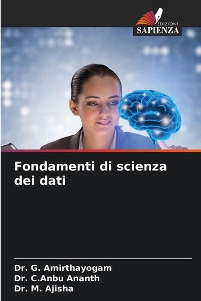 Fondamenti di scienza dei dati by Dr G. Amirthayogam (Italian) Paperback Book