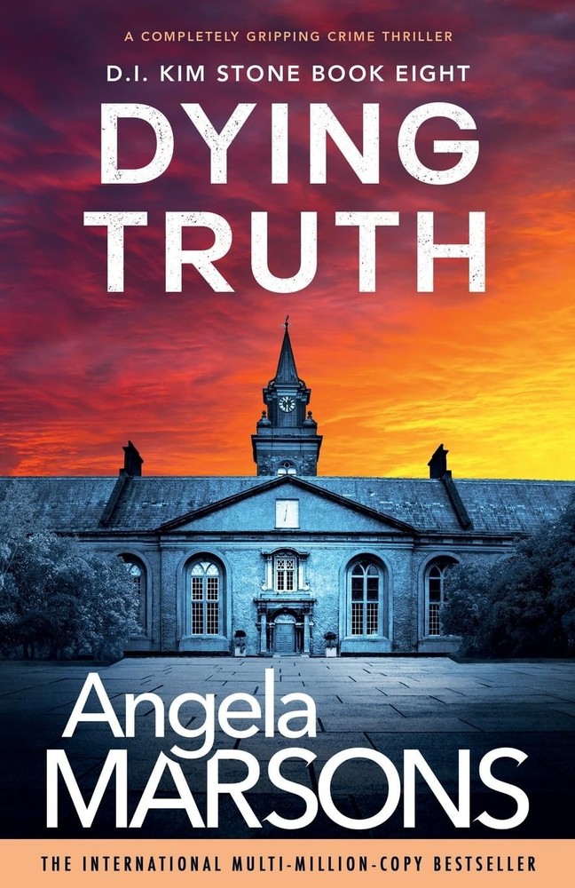 Dying Truth: A completely gripping crime thriller (Detective Kim Stone)