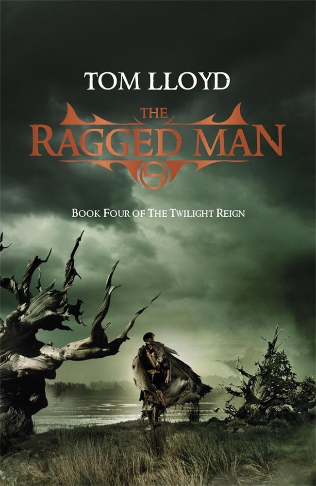 The Ragged Man: Book Four of The Twilight Reign by Tom Lloyd (English) Paperback