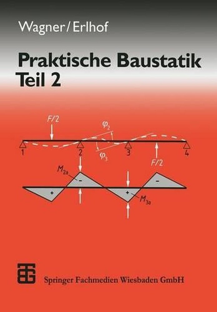 Praktische Baustatik: Teil 2 by Gerhard Rehwald (German) Paperback Book