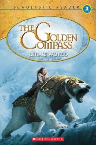 The Golden Compass: Lyra's World Reader (Level 3) - Paperback - GOOD