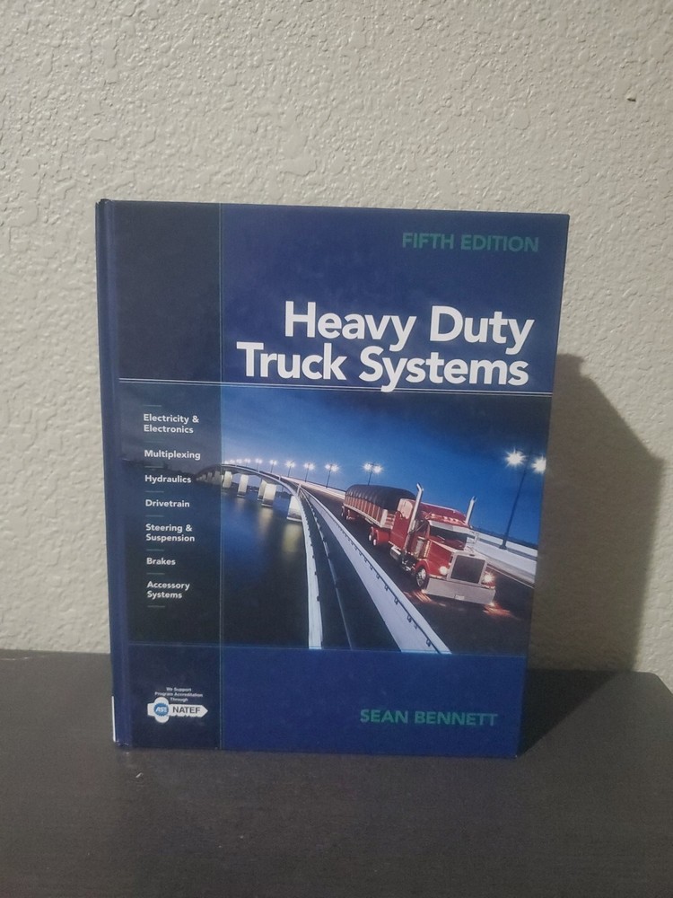 Heavy Duty Truck Systems by Sean Bennett (2010, Hardcover)