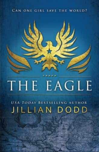 The Eagle (Spy Girl®) - Paperback, by Dodd Jillian - Very Good