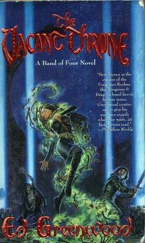 The Vacant Throne: A Band of Four Novel - Paperback, by Greenwood Ed - Very Good