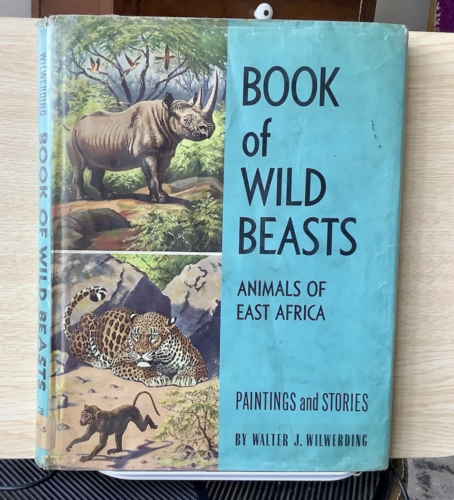 1963 Rare Book Of Wild Beasts Animals of East Africa Stories & Paintings HC DJ