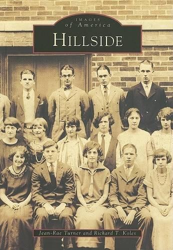 Jean-Rae Turner Richard T. Koles Hillside (Paperback) Images of AmericaAnother great item from Rarewaves USA | Free delivery!