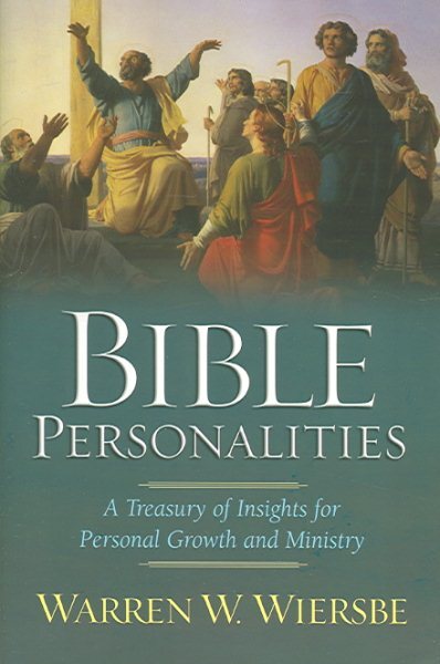 Bible Personalities : A Treasury Of Insights For Personal Growth And Ministry...
