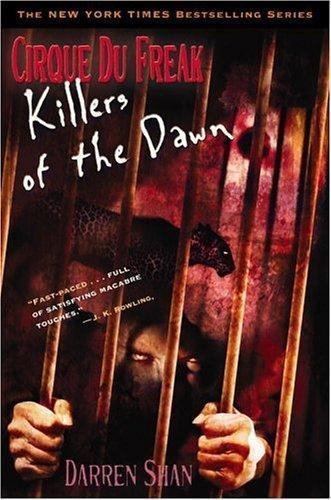 Cirque Du Freak #9: Killers of the Dawn: Book 9 in the Saga of Darren Shan (Cirq