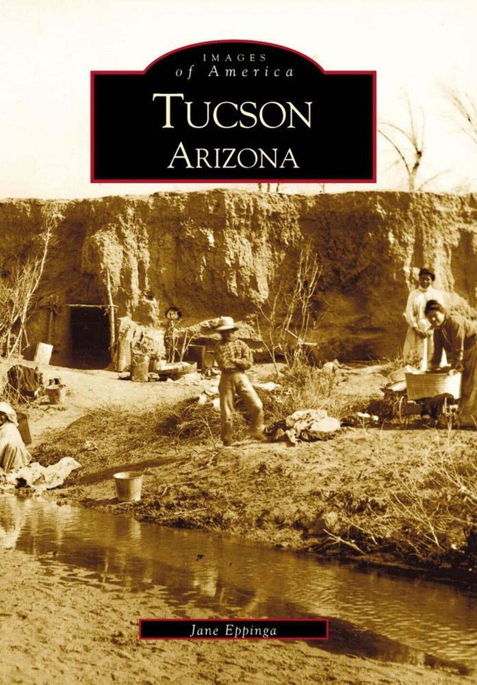 NEW Arcadia Publishing Tucson, Arizona, AZ 9780738507743 Images of America Trade
