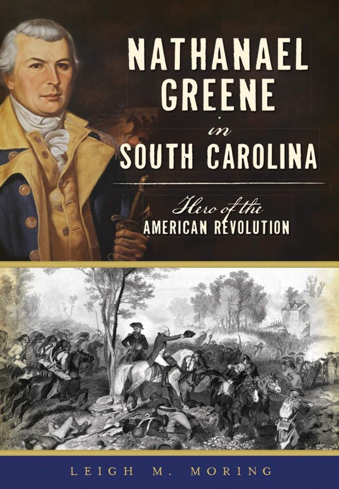 NEW The History Press Nathanael Greene in South Carolina, SC 9781467136860 Milit