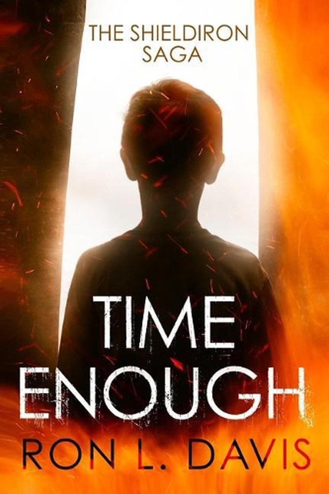 Time Enough: The Shieldiron Saga by Ron L. Davis (English) Paperback Book