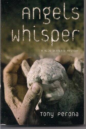 Angels Whisper (A Nick Bertetto Mystery) - Paperback By Perona, Tonay - GOOD