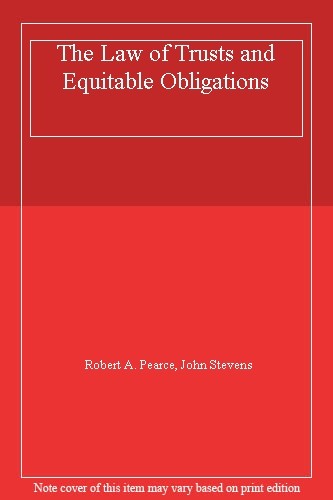 The Law of Trusts and Equitable Obligations By Robert A. Pearce
