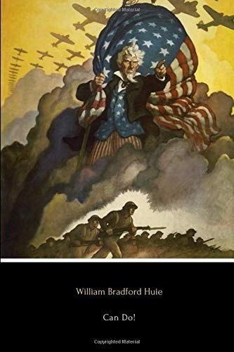 Can Do!: The Story of the Seabees by Huie, William Bradford, Acceptable Book