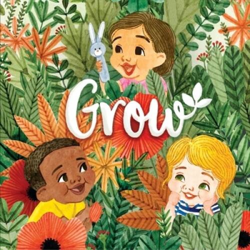 Grow - Board book By Houghton Mifflin Harcourt - VERY GOOD