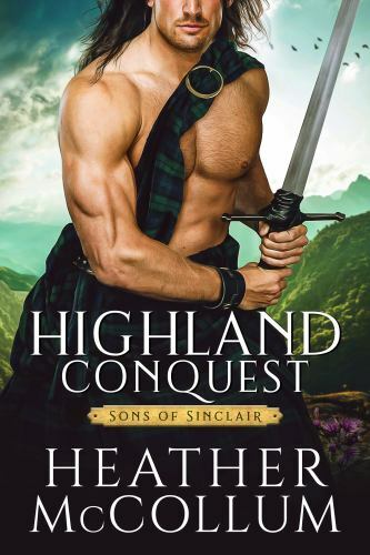 Highland Conquest (Sons of Sinclair) by McCollum, Heather, Good Book