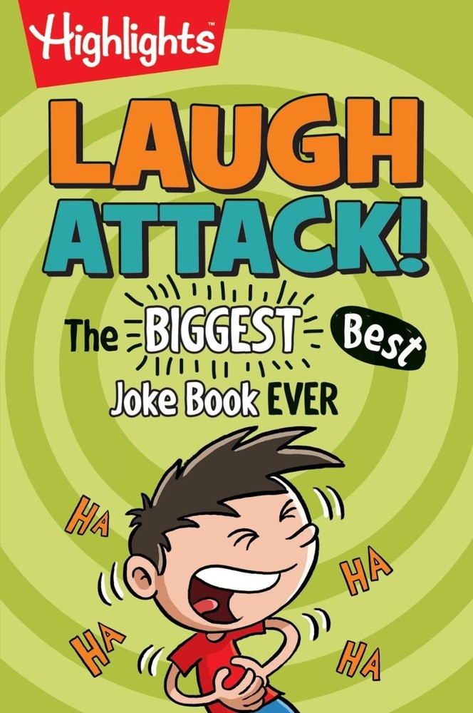 Laugh Attack: The BIGGEST, Best Joke Book EVER! by Highlights (English) Paperbac