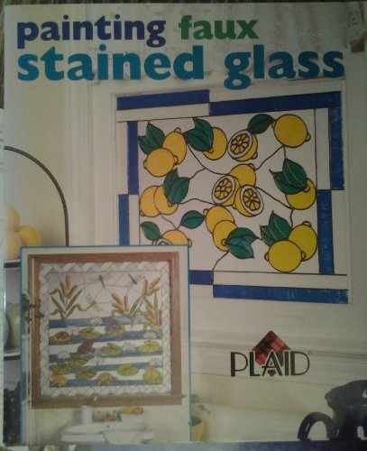 Painting Faux Stained Glass - Hardcover, by Plaid® - Very Good b