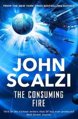 The Consuming Fire by John Scalzi: Used