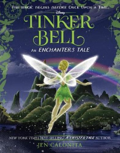 Jen Calonita Tinker Bell: An Enchanters Tale (Hardback) EnchantersAnother great item from Rarewaves USA | Free delivery!
