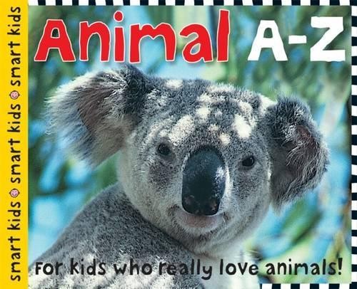 Animal A-Z (Smart Kids) by Roger Priddy Hardback Book The Fast Free ShippingFREE US DELIVERY | ISBN: 1849154279 | Quality Books