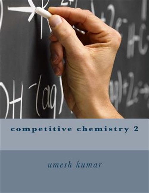 Competitive Chemistry, Paperback by Kumar, Umesh, Like New Used, Free shippin...