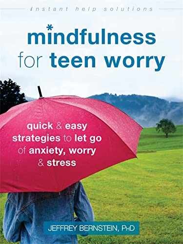 Mindfulness for Teen Worry: - Paperback, by Bernstein PhD Jeffrey - Very Good x