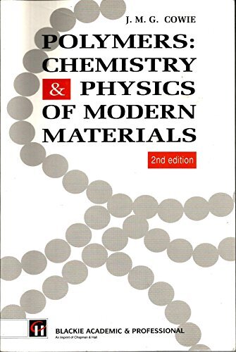Polymers Chemistry and Physics by John McK Cowie