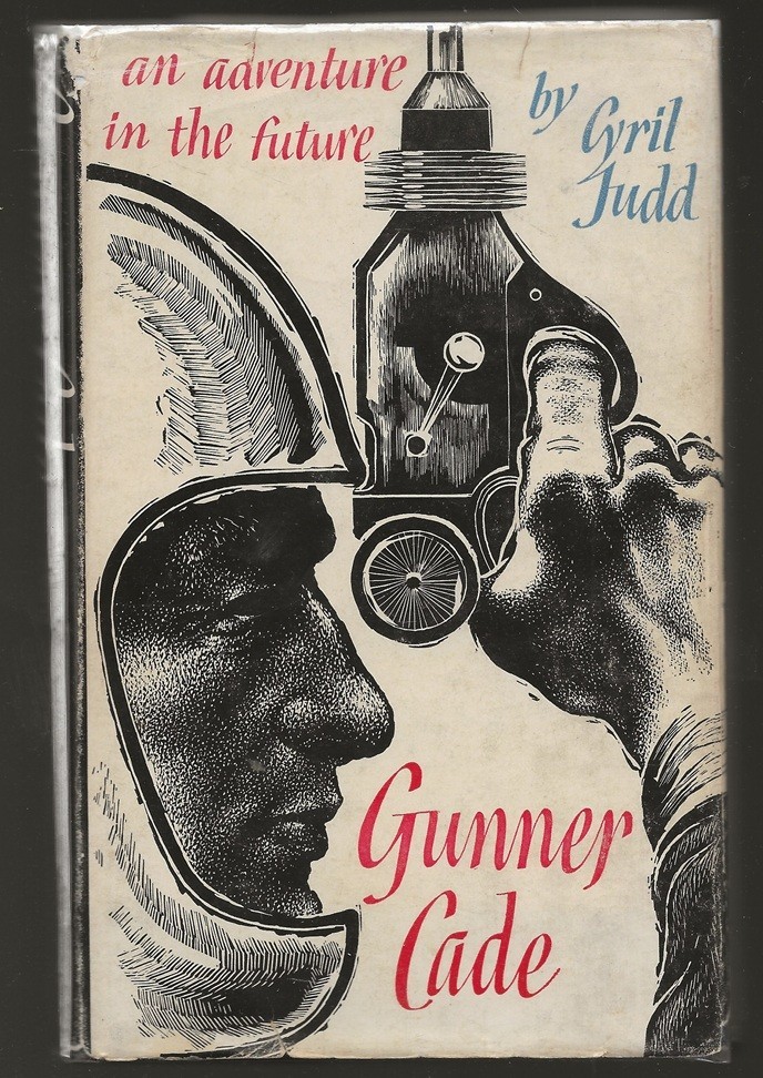 C.M. KORNBLUTH & JUDITH MERRIL Gunner Cade. 1st ed. 1952. Simon & Schuster HC/dj