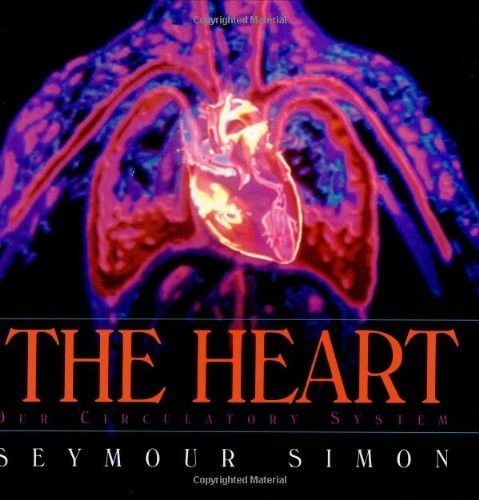The Heart: Our Circulatory System, Simon, Seymour