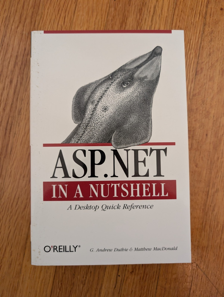 O'Reilly ASP.NET in a Nutshell Paperback First Edition 2002 Duthie MacDonald