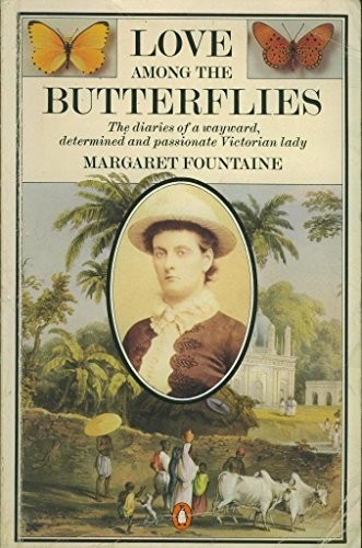 Love Among the Butterflies: The Travels and ... by Fountaine, Margaret PaperbackFREE US DELIVERY | ISBN: 0140060669 | Quality Books