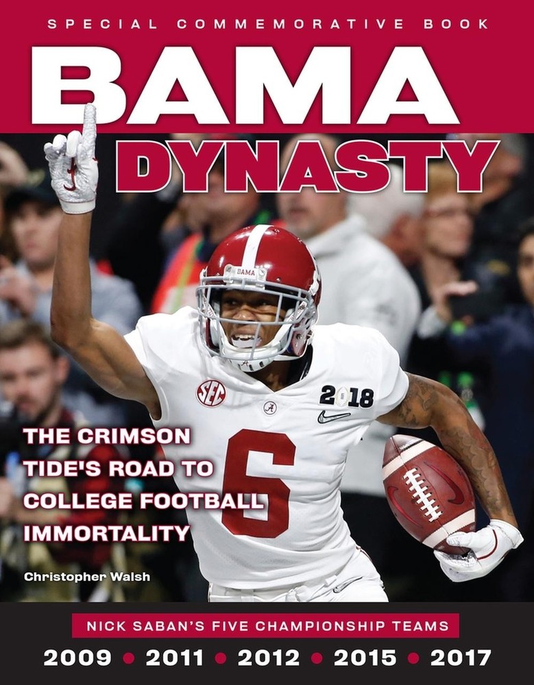 Bama Dynasty: The Crimson Tide's Road to College Football Immortality by Christo