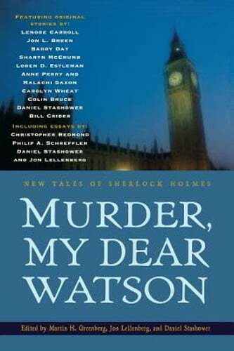 Murder, My Dear Watson: New Tales of Sherlock Holmes by Jon L Lellenberg: Used