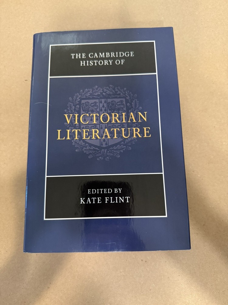 The Cambridge History of Victorian Literature, Katie Flint