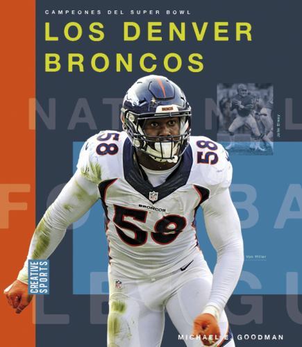 Los Denver Broncos, Paperback by Goodman, Michael E., Brand New, Free shippin...