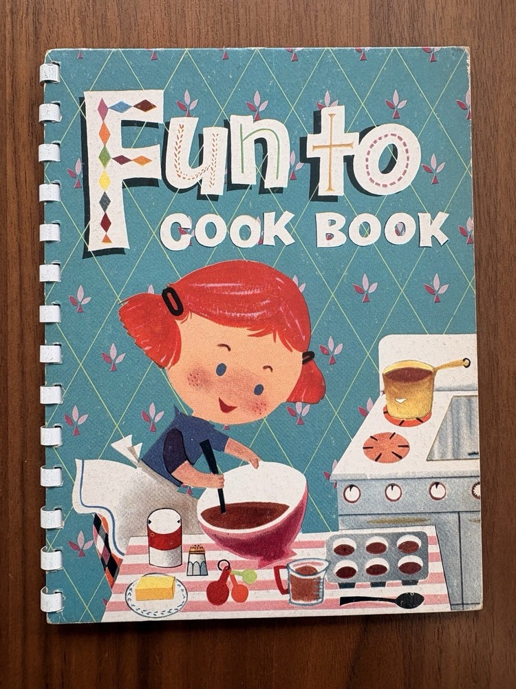 VTG 1955 Fun to Cook Book Hardcover