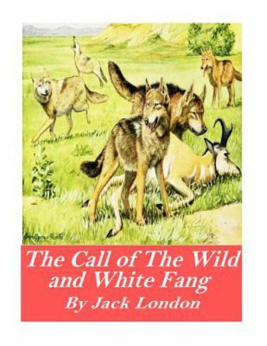 Call of the Wild and White Fang, Paperback by London, Jack, Brand New, Free s...