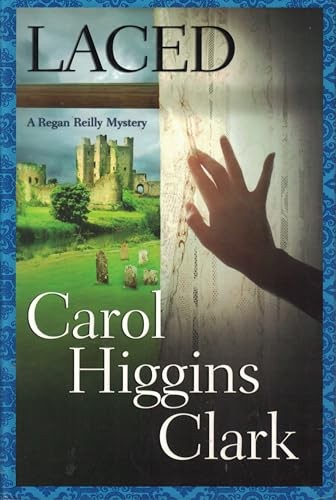 Laced: A Regan Reilly Mystery (Rega..., Clark, Carol Hi