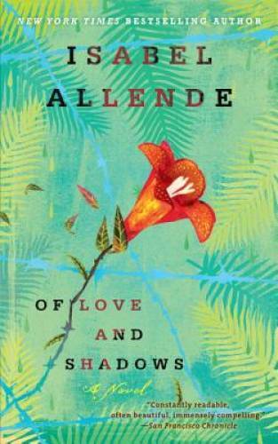 Of Love and Shadows: A Novel - Paperback By Allende, Isabel - GOOD