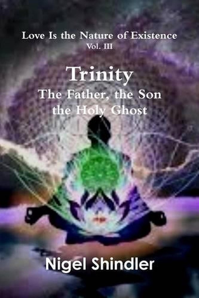 Trinity; The Father, the Son, the Holy Ghost by Max Shindler (English) Paperback