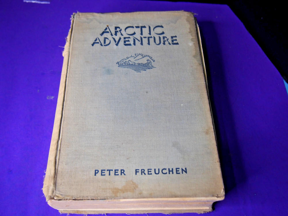 Arctic Adventure Life in the Frozen North Book Peter Freuchen HC 1935