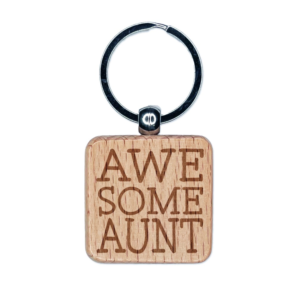 Custom Engraved Wood Keychain Gift Idea for Awesome Aunts  