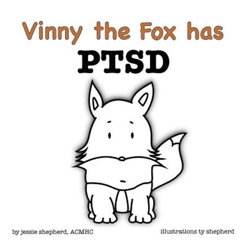 Vinny the Fox Has Ptsd (Paperback or Softback)
